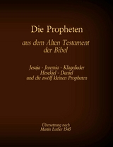 Die Propheten aus dem Alten Testament der Bibel - Martin Luther