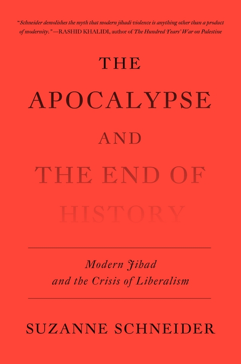 Apocalypse and the End of History -  Suzanne Schneider