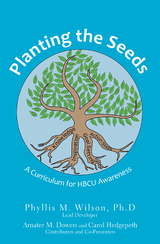 Planting the Seeds -  Arnater M. Dowers,  Carol Hedgepeth,  Phyllis M. Wilson Ph.D