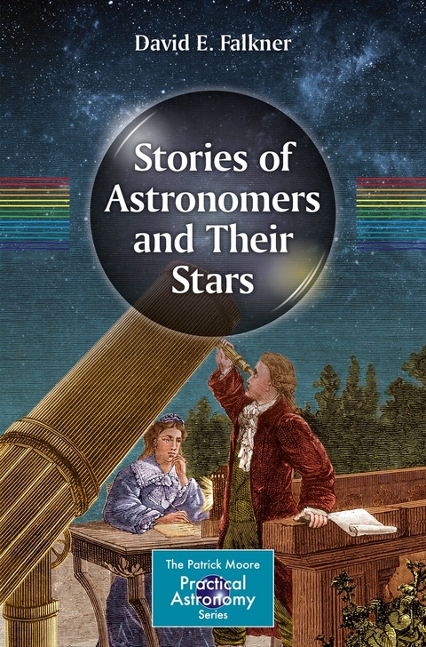 Stories of Astronomers and Their Stars -  David E. Falkner