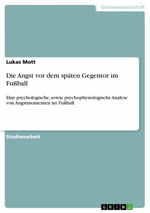 Die Angst vor dem späten Gegentor im Fußball - Lukas Mott