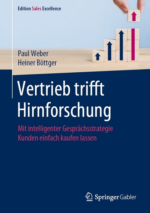 Vertrieb trifft Hirnforschung - Paul Weber, Heiner Böttger