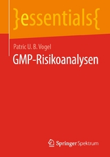 GMP-Risikoanalysen - Patric U. B. Vogel