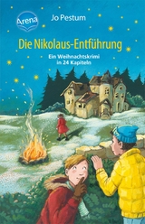 Die Nikolaus-Entführung. Ein Weihnachtskrimi in 24 Kapiteln - Jo Pestum, Sarah Bosse, Stefan Stumpe