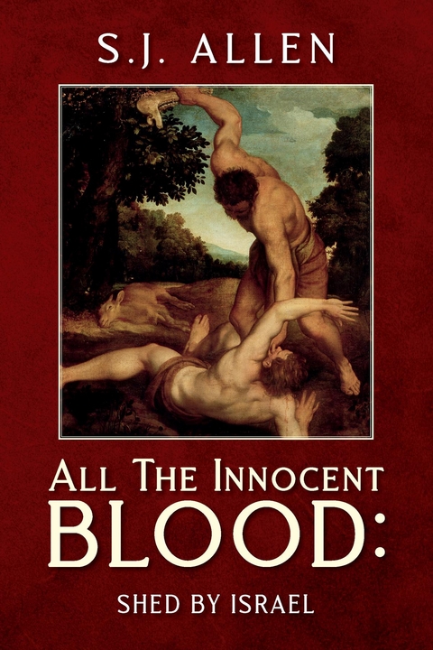 All The Innocent Blood: -  S.J. Allen