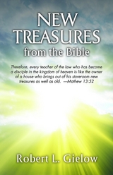 New Treasures from the Bible - Robert Gielow