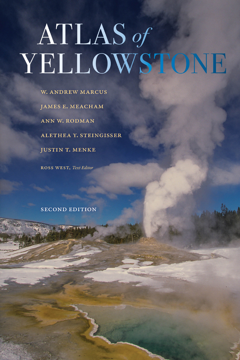 Atlas of Yellowstone - W. Andrew Marcus