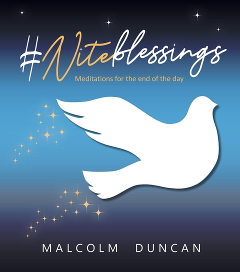 #Niteblessings -  Malcolm Duncan