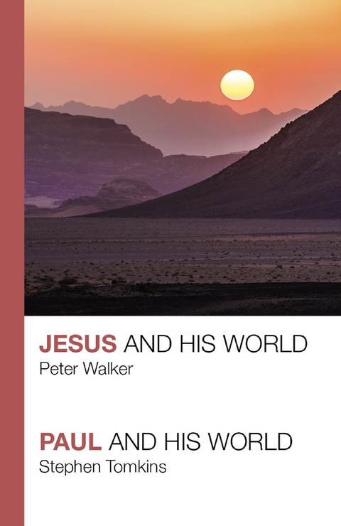 Jesus and His World - Paul and His World - Peter Walker, Stephen Tomkins