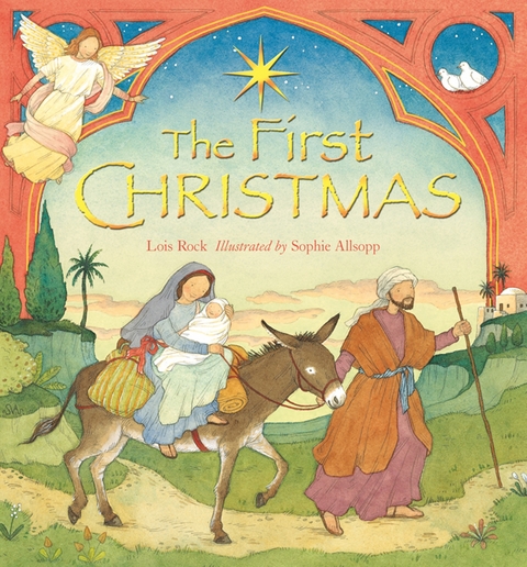 The First Christmas - Lois Rock