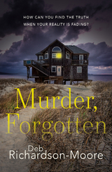 Murder, Forgotten -  Deb Richardson-Moore