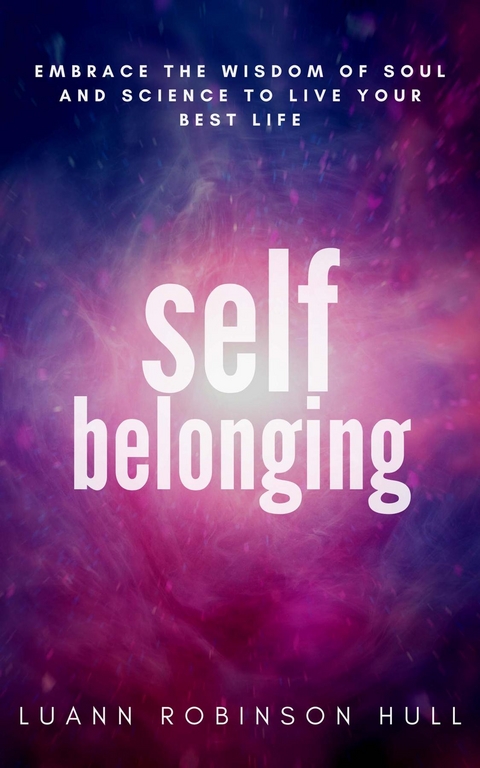 Self Belonging -  Luann Robinson Hull
