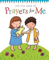 The Lion Book of Prayers for Me - Christina Goodings