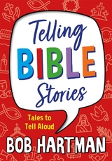 Telling Bible Stories -  Bob Hartman