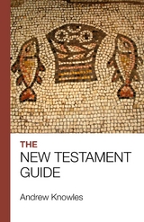 Bible Guide - New Testament (Updated edition) -  Andrew Knowles
