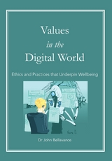 Values in the Digital World -  John Bellavance