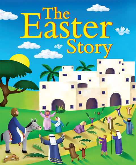 The Easter Story - Juliet David