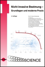 Nicht-invasive Beatmung - Grundlagen und moderne Praxis - Bernd Schönhofer