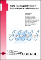 Alpha-1 Antitrypsin Deficiency - Clinical Aspects and Management - Thomas Köhnlein, Tobias Welte