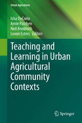 Teaching and Learning in Urban Agricultural Community Contexts - 