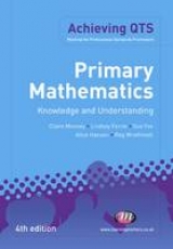 Primary Mathematics: Knowledge and Understanding - Mooney, Claire; Hansen, Alice; Wrathmell, Reg; Fox, Sue; Davidson, Lindsey