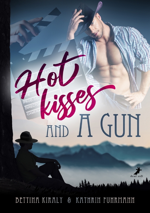 Hot kisses and a gun - Bettina Kiraly, Kathrin Fuhrmann