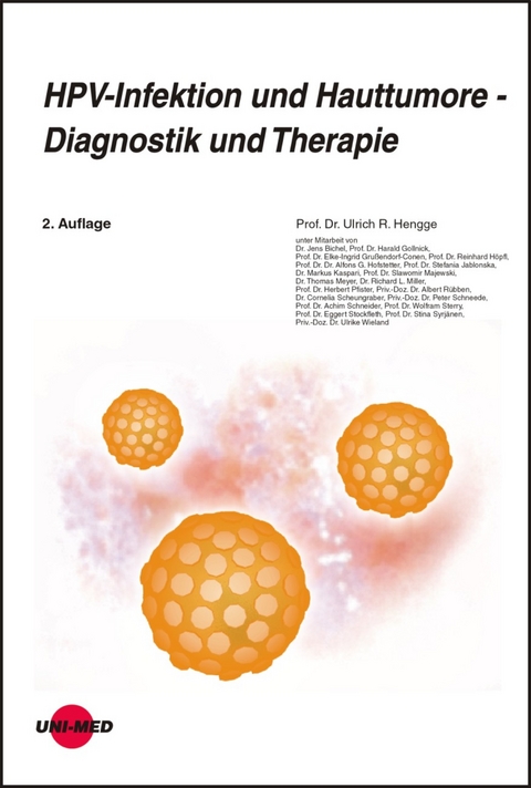 HPV-Infektion und Hauttumore - Diagnostik und Therapie - Ulrich R. Hengge