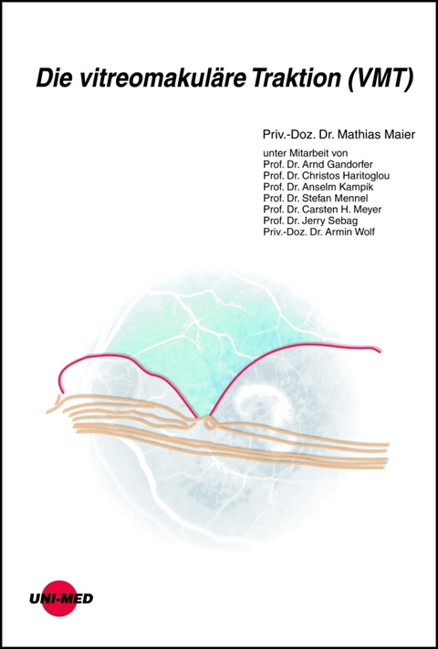 Die vitreomakuläre Traktion (VMT) - Mathias Maier
