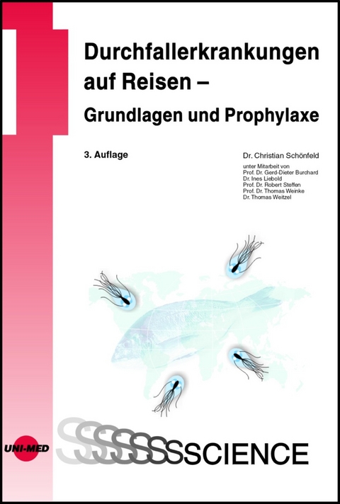 Durchfallerkrankungen auf Reisen - Grundlagen und Prophylaxe - Christian Schönfeld