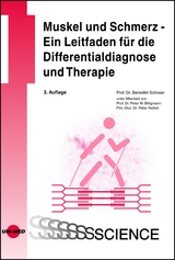 Muskel und Schmerz - Ein Leitfaden für die Differentialdiagnose und Therapie - Benedikt Schoser