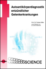 Autoantikörperdiagnostik entzündlicher Gelenkerkrankungen - Torsten Witte