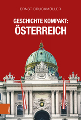 Geschichte kompakt: Österreich -  Ernst Bruckmüller