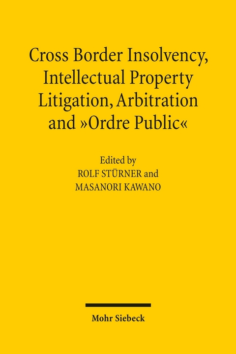Cross-Border Insolvency, Intellectual Property Litigation, Arbitration and Ordre Public - 