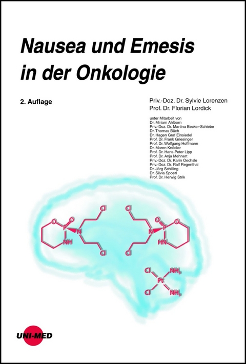 Nausea und Emesis in der Onkologie - Sylvie Lorenzen, Florian Lordick