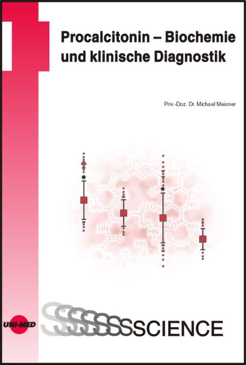 Procalcitonin - Biochemie und klinische Diagnostik - Michael Meisner