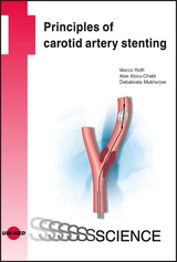 Principles of carotid artery stenting - Marco Roffi, Alex Abou-Chebl, Debabrata Mukherjee