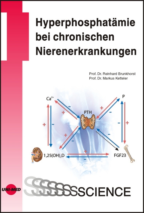 Hyperphosphatämie bei chronischen Nierenerkrankungen - Reinhard Brunkhorst, Markus Ketteler