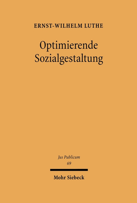 Optimierende Sozialgestaltung -  Ernst-Wilhelm Luthe