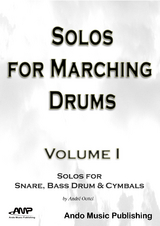 Solos for Marching Drums - Volume 1 - André Oettel