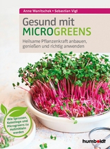 Gesund mit Microgreens - Sebastian Vigl