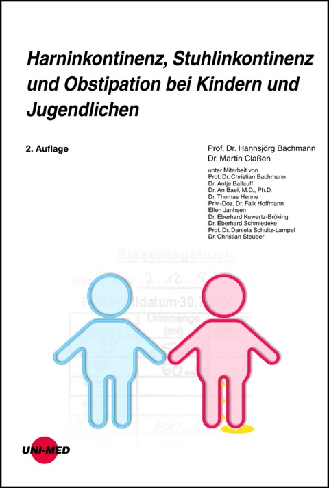 Harninkontinenz, Stuhlinkontinenz und Obstipation bei Kindern und Jugendlichen - Hannsjörg Bachmann, Martin Claßen