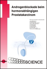 Androgenblockade beim hormonabhängigen Prostatakarzinom - Aristotelis Georgios Anastasiadis