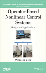 Operator-Based Nonlinear Control Systems -  Mingcong Deng