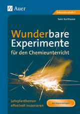 Wunderbare Experimente für den Chemieunterricht - Sven Korthaase