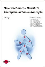 Gelenkschmerz – Bewährte Therapien und neue Konzepte - Markus Gehling