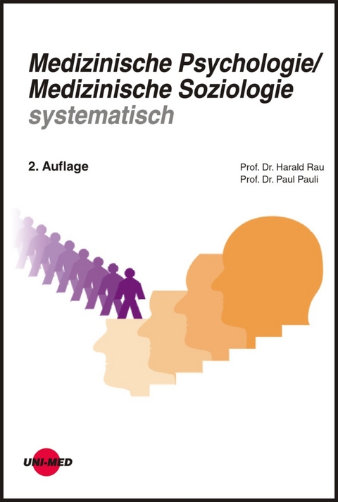 Med. Psychologie / Med. Soziologie systematisch - Harald Rau, Paul Pauli