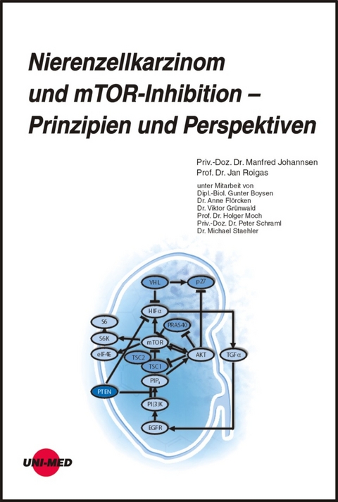 Nierenzellkarzinom und mTOR-Inhibition - Prinzipien und Perspektiven - Manfred Johannsen, Jan Roigas