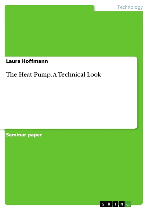The Heat Pump. A Technical Look - Laura Hoffmann