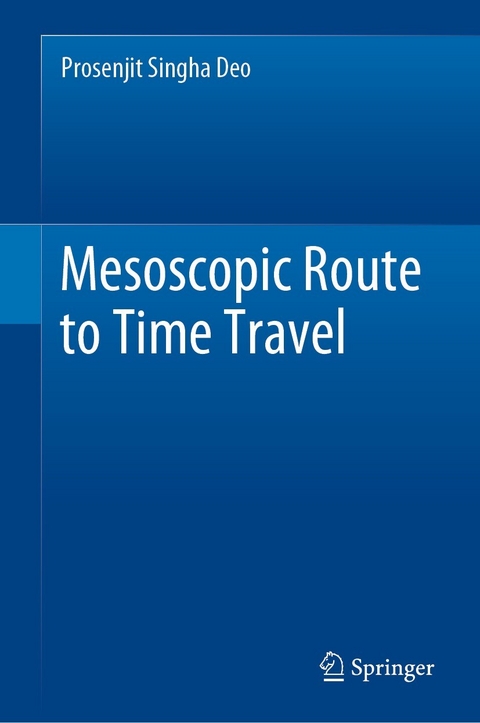 Mesoscopic Route to Time Travel -  Prosenjit Singha Deo