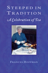 Steeped In Tradition -  Frances Hoffman